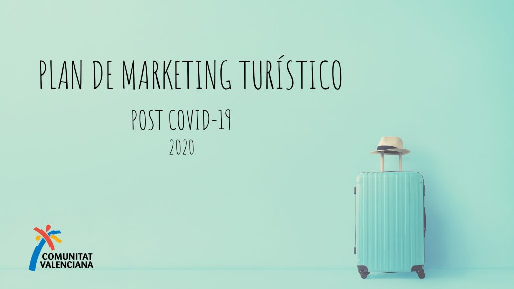 Documento resúmen del plan de marketing turístico post COVID19 de la Comunitat Valenciana